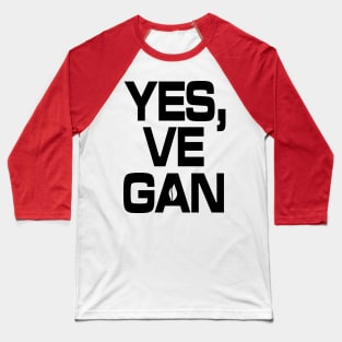 Yes, VE GAN Baseball T-Shirt